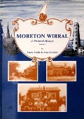 Moreton Wirral Volume 1  by BIDDLE, Frank & FELLOWES, Alan 
